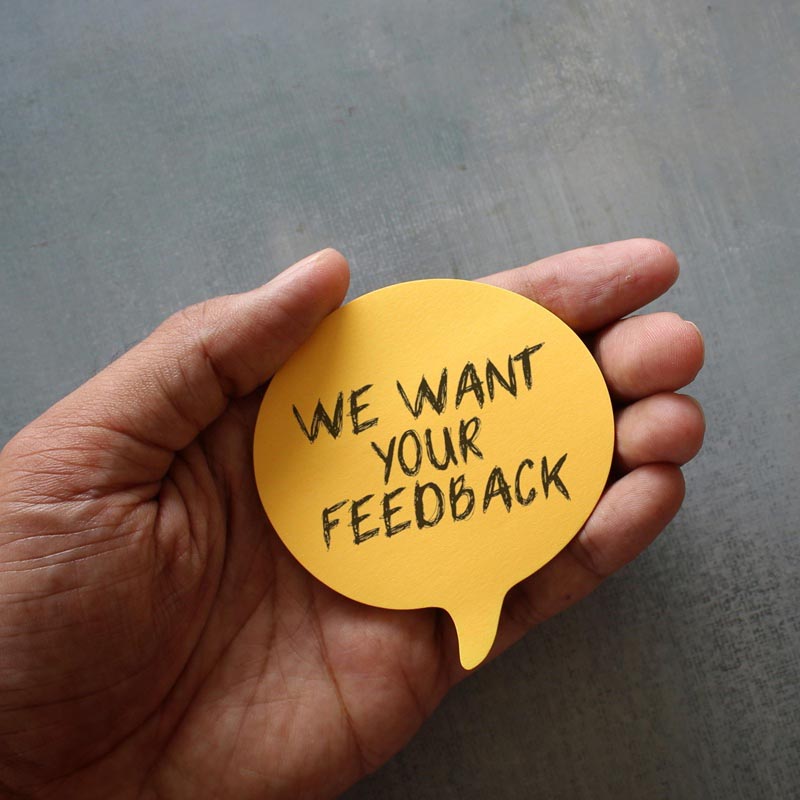 We want your feedback bubble call out